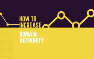 Proven Steps to Increase Your Domain Authority